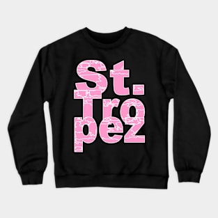 St. Tropez in pink. Crewneck Sweatshirt